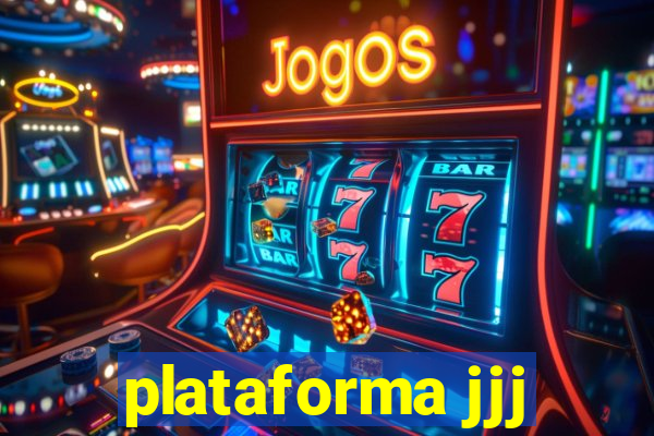 plataforma jjj