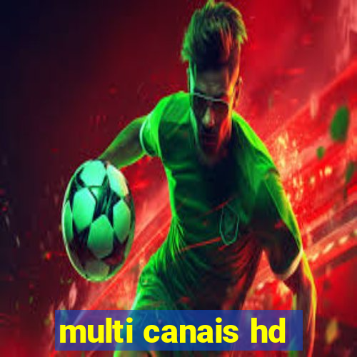 multi canais hd