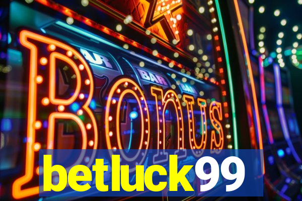 betluck99