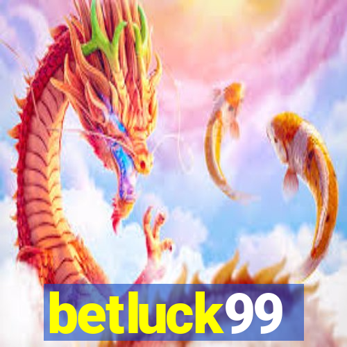 betluck99