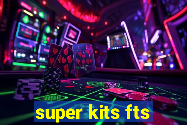 super kits fts