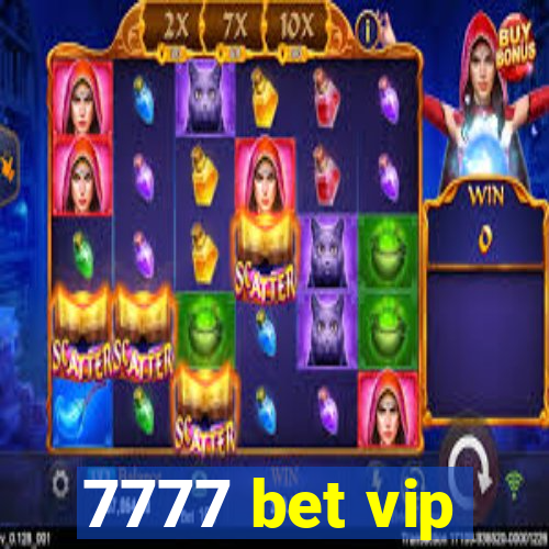 7777 bet vip