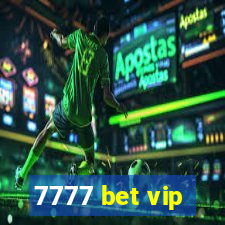 7777 bet vip