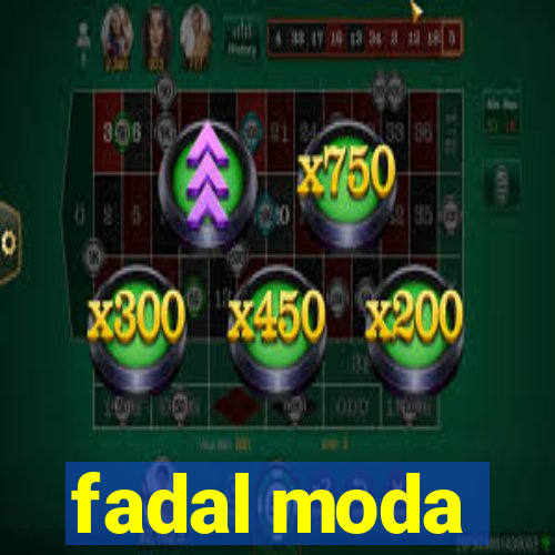 fadal moda