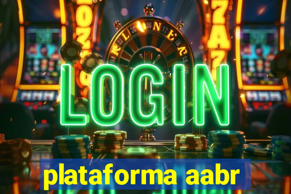 plataforma aabr