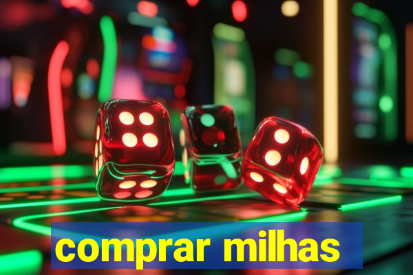 comprar milhas