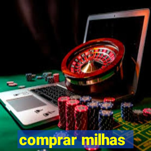 comprar milhas