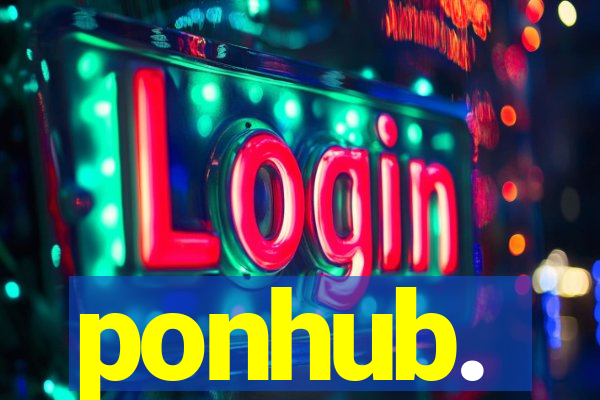 ponhub.