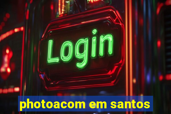 photoacom em santos