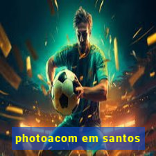 photoacom em santos