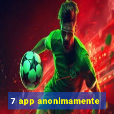 7 app anonimamente