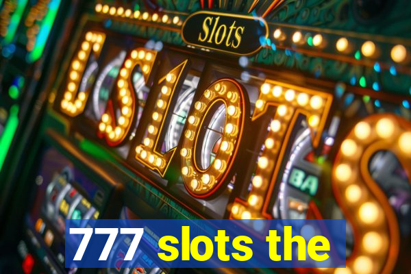 777 slots the