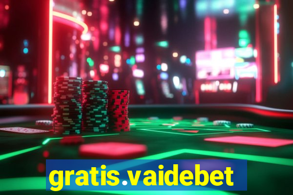 gratis.vaidebet