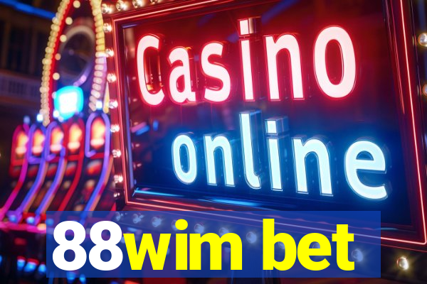 88wim bet