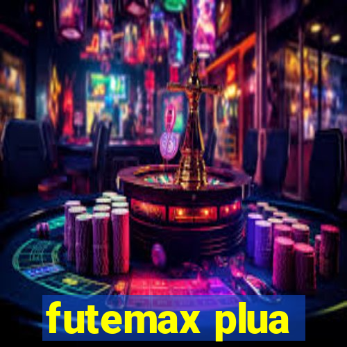 futemax plua