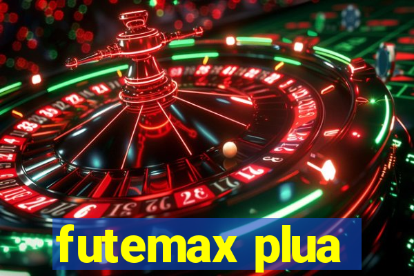 futemax plua