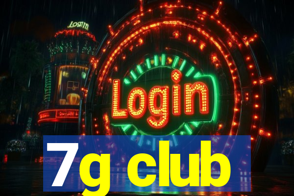 7g club