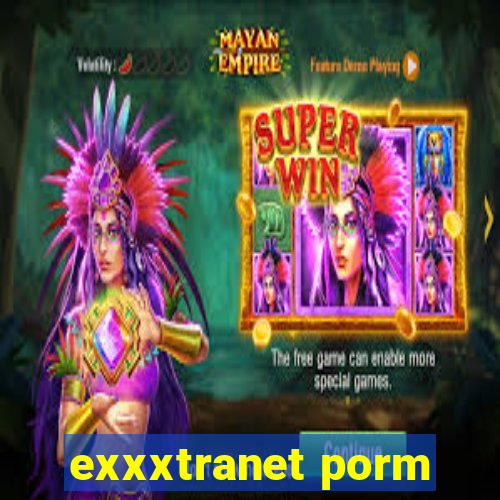 exxxtranet porm