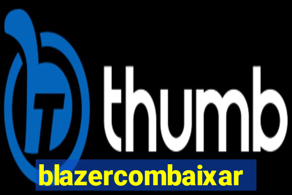 blazercombaixar