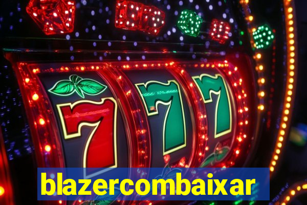 blazercombaixar