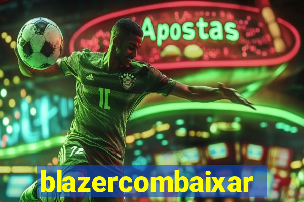 blazercombaixar