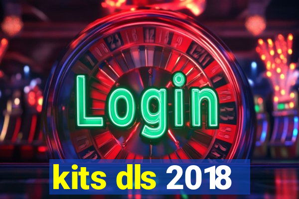 kits dls 2018