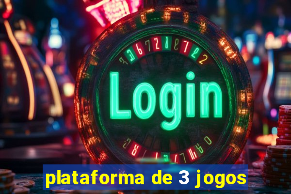 plataforma de 3 jogos