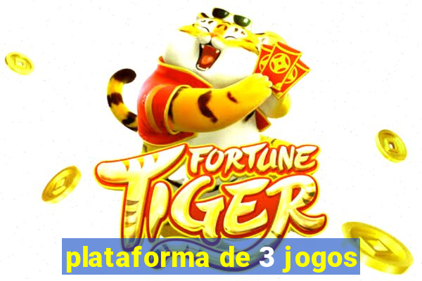 plataforma de 3 jogos