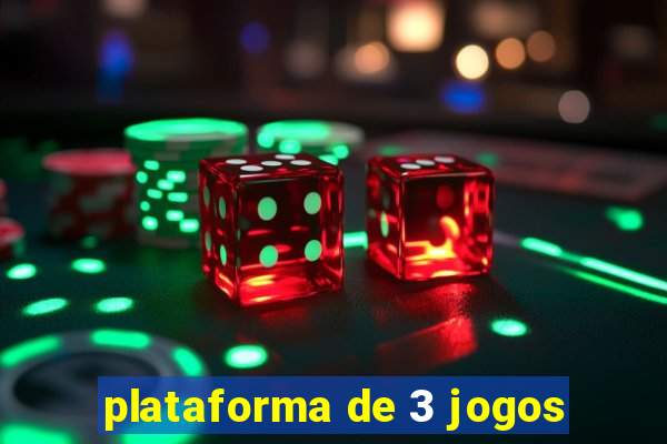 plataforma de 3 jogos