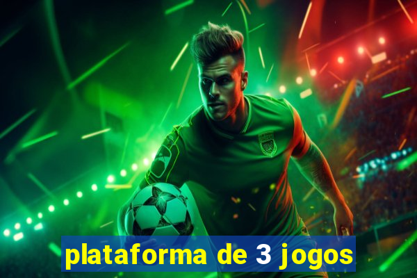 plataforma de 3 jogos