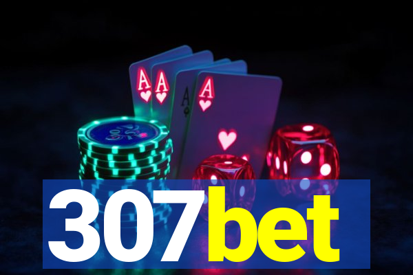 307bet