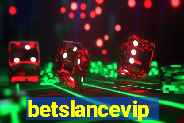 betslancevip