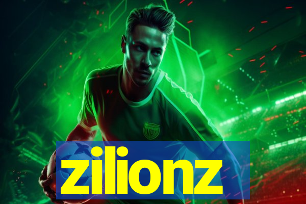 zilionz