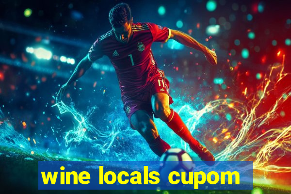 wine locals cupom