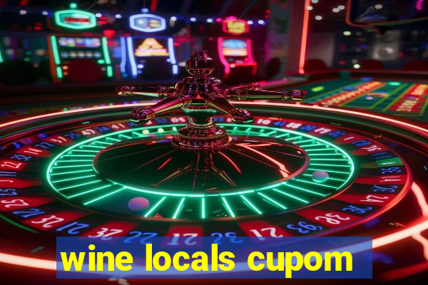 wine locals cupom