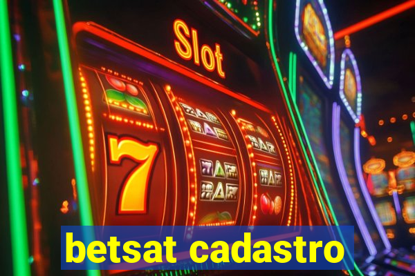 betsat cadastro