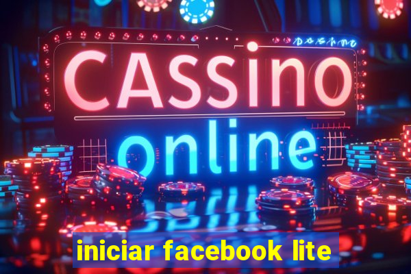 iniciar facebook lite