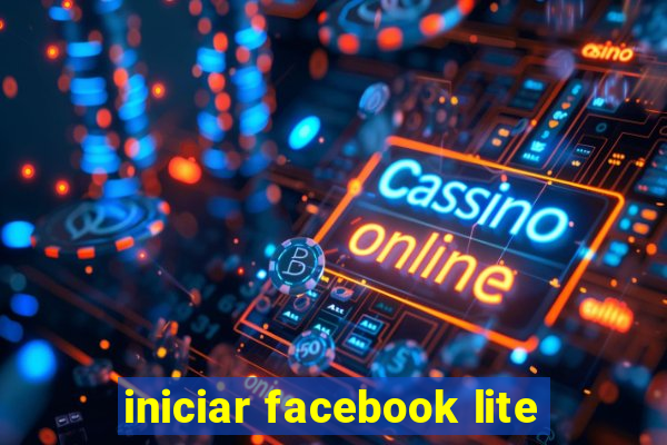 iniciar facebook lite