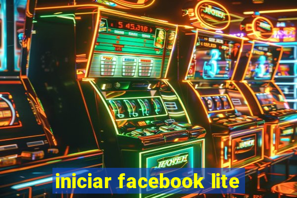 iniciar facebook lite