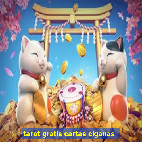 tarot gratis cartas ciganas