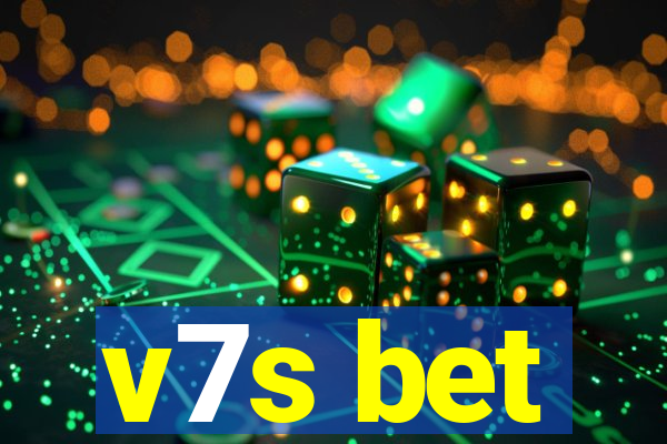 v7s bet