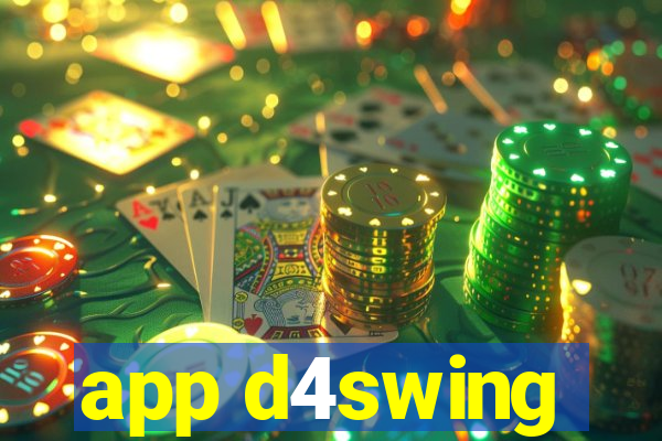 app d4swing