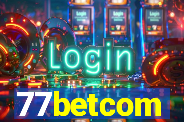 77betcom