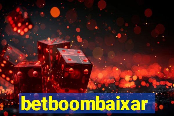 betboombaixar