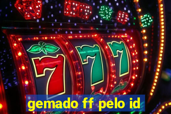 gemado ff pelo id