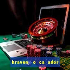 kraven, o ca ador filme completo dublado download