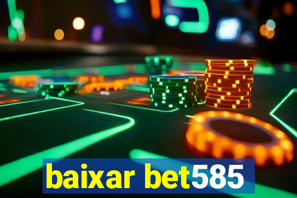 baixar bet585