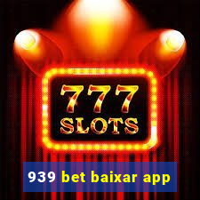 939 bet baixar app