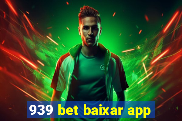 939 bet baixar app