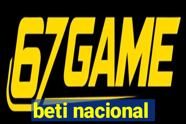 beti nacional